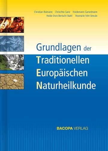 Grundlagen der Traditionellen Europäischen Naturheilkunde TEN von Bacopa